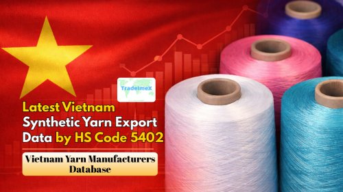 Latest Vietnam Synthetic Yarn Export Data by HS Code 5402: Vietnam Yarn Manufacturers Database