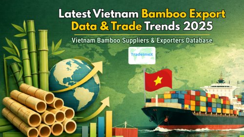 Latest Vietnam Bamboo Export Data & Trade Trends 2025: Vietnam Bamboo Suppliers & Exporters Database
